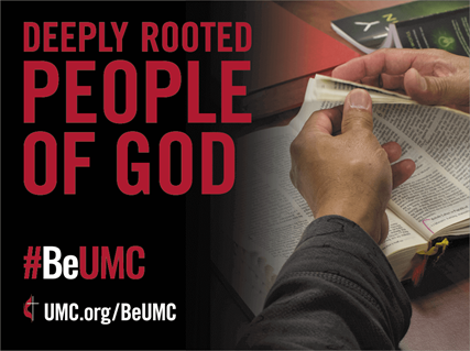 United Methodists are Deeply Rooted People of God